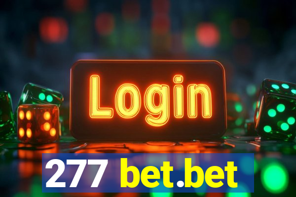 277 bet.bet